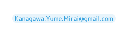 Kanagawa Yume Mirai gmail com
